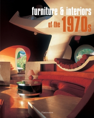 Furniture & Interiors of the 1970s book