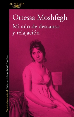 Mi año de descanso y relajación / My Year of Rest and Relaxation book