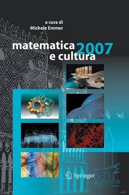 matematica e cultura 2007 by Michele Emmer