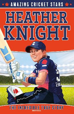 Heather Knight (Amazing Cricket Stars, Book 3) book