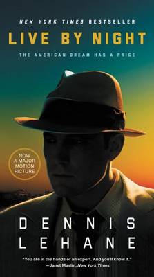 Live by Night by Dennis Lehane