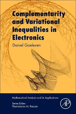 Complementarity and Variational Inequalities in Electronics book