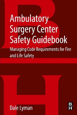 Ambulatory Surgery Center Safety Guidebook book