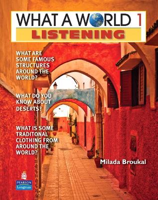 WHAT A WORLD 1 LISTENING 1/E STUDENT BOOK 247389 book