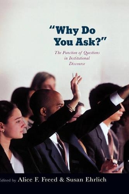 Why Do You Ask? by Alice Freed