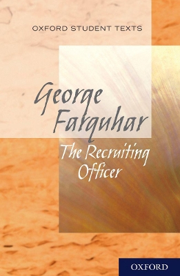 Oxford Student Texts: The Recruiting Officer book