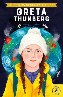 The Extraordinary Life of Greta Thunberg book