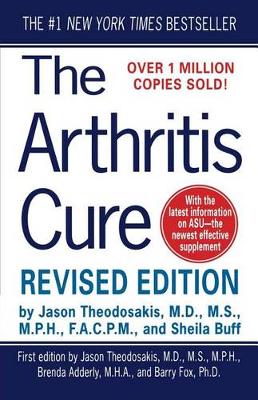 The Arthritis Cure by Jason Theodosakis