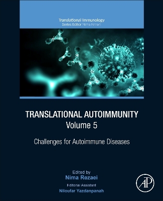 Translational Autoimmunity, Volume 5: Challenges for Autoimmune Diseases book