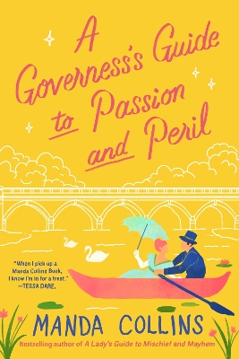 A Governess's Guide to Passion and Peril: a fun and flirty historical romcom, perfect for fans of Bridgerton by Manda Collins