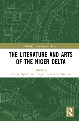 The Literature and Arts of the Niger Delta by Tanure Ojaide