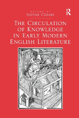 The Circulation of Knowledge in Early Modern English Literature book