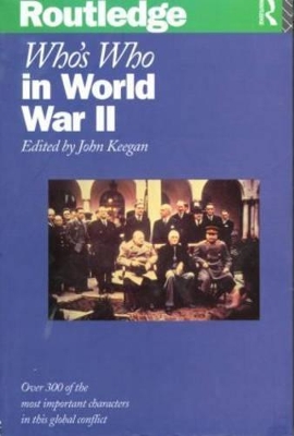 Who's Who in World War II by John Keegan