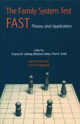 The Family Systems Test (FAST) by Thomas M. Gehring