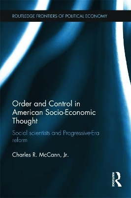 Order and Control in American Socio-Economic Thought by Charles McCann