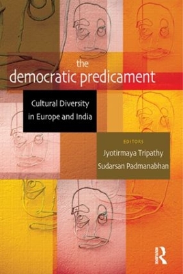 The Democratic Predicament by Jyotirmaya Tripathy