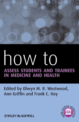 How to Assess Students and Trainees in Medicine and Health book