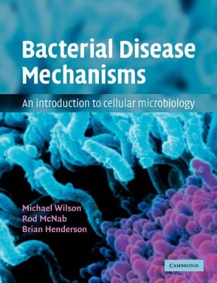 Bacterial Disease Mechanisms by Brian Henderson