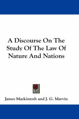 A Discourse On The Study Of The Law Of Nature And Nations book