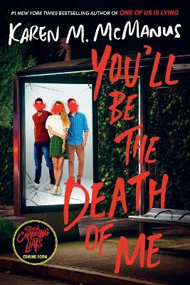 You'll Be the Death of Me by Karen M McManus