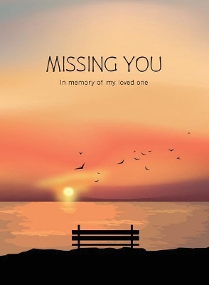 Missing You by Shaela M Mauger