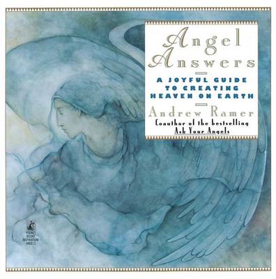 Angel Answers: Creating Heaven on Earth book