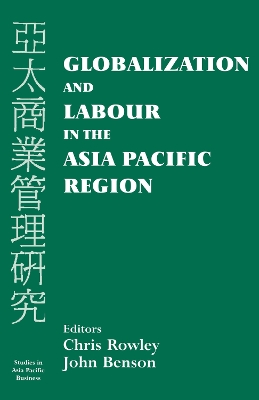 Globalization and Labour in the Asia Pacific by John Benson