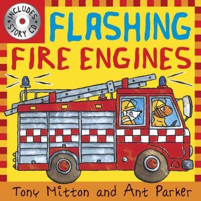 Amazing Machines: Flashing Fire Engines by Tony Mitton