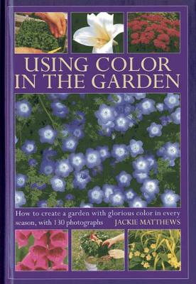 Using Colour In The Gardens book