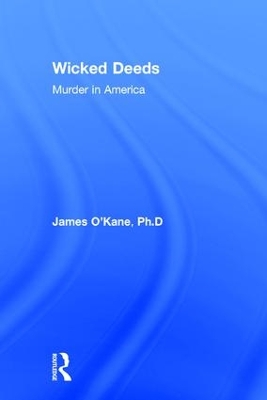 Wicked Deeds by James M. O'Kane