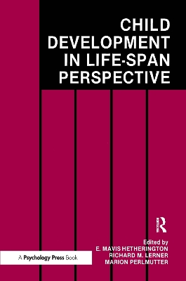 Child Development in a Lifespan Perspective by E. Mavis Hetherington