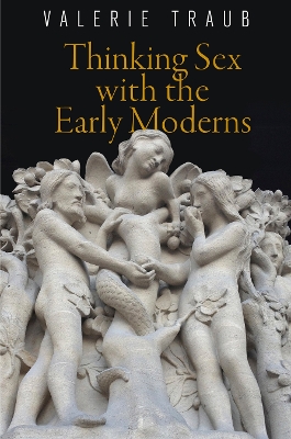 Thinking Sex with the Early Moderns book