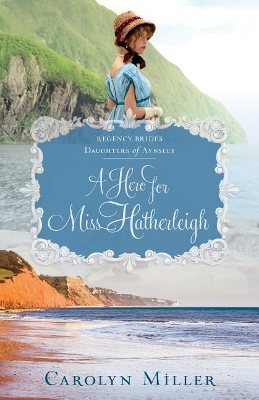 A Hero for Miss Hatherleigh book