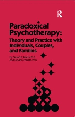 Paradoxical Psychotherapy by Gerald R. Weeks