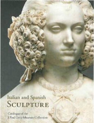 Italian and Spanish Sculpture book