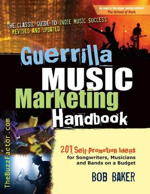 Guerrilla Music Marketing Handbook book