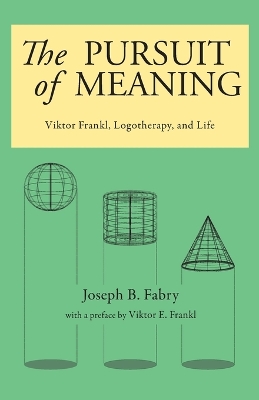 The Pursuit of Meaning by Joseph B Fabry
