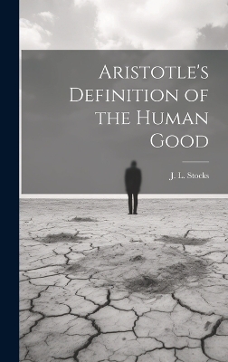 Aristotle's Definition of the Human Good book