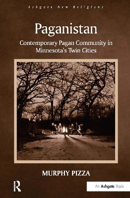 Paganistan: Contemporary Pagan Community in Minnesota's Twin Cities by Murphy Pizza