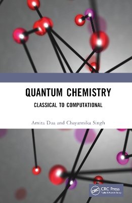 Quantum Chemistry: Classical to Computational book