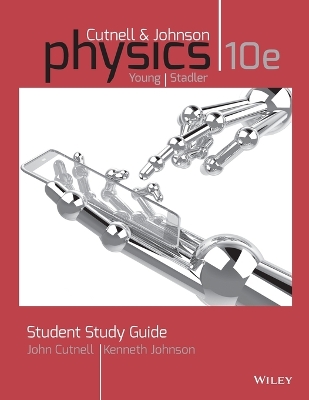 Student Study Guide to accompany Physics, 10e by John D. Cutnell