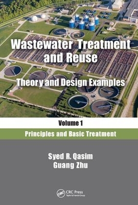 Wastewater Treatment and Reuse, Theory and Design Examples, Volume 1 book