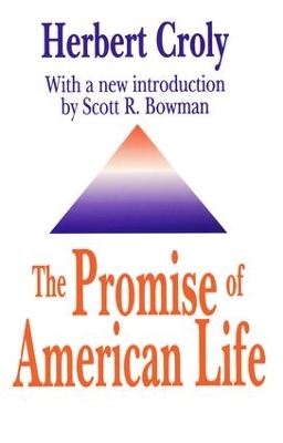 The Promise of American Life by Herbert Croly