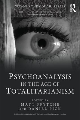 Psychoanalysis in the Age of Totalitarianism book