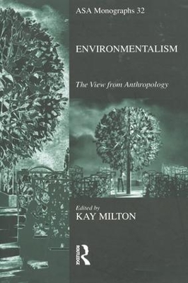 Environmentalism by Kay Milton