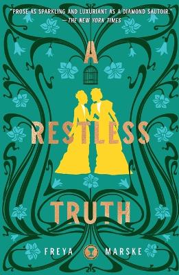 A Restless Truth by Freya Marske