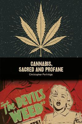 Cannabis, Sacred and Profane by Christopher Partridge
