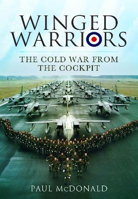 Winged Warriors: The Cold War From the Cockpit book