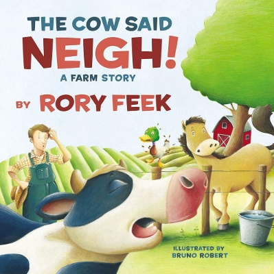 The Cow Said Neigh! (board book): A Farm Story book