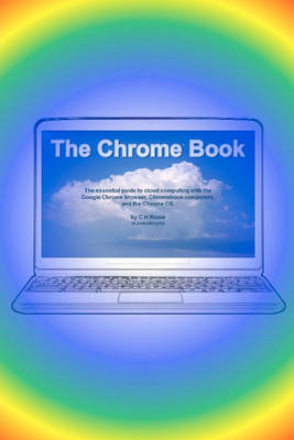 The Chrome Book by C H Rome